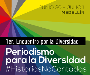 Periodismo para la Diversidad #HistoriasNoContadas