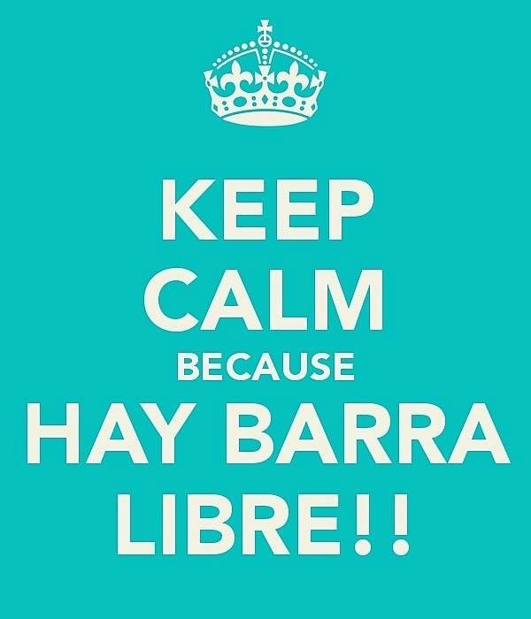 keep-calm-because-hay-barra-libre.jpg