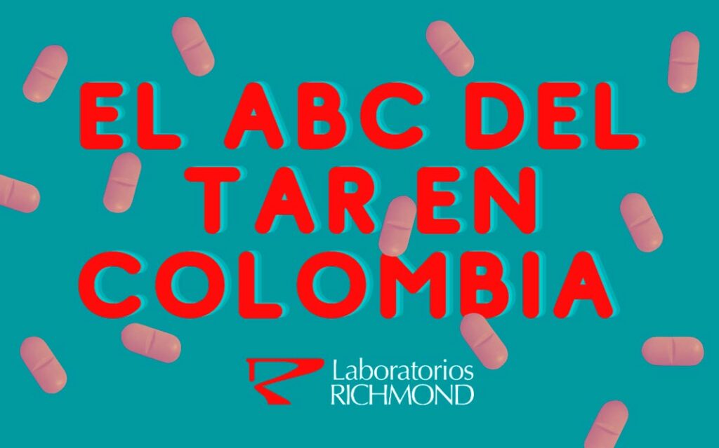 El ABC de la terapia antirretroviral-TAR en Colombia - VIH